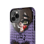Renée Lysobore "Me or Them" Phone Case