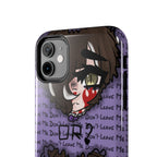Renée Lysobore "Me or Them" Phone Case