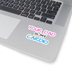 d1sapo1ntment "Your Dad Is My Cardio" Sticker