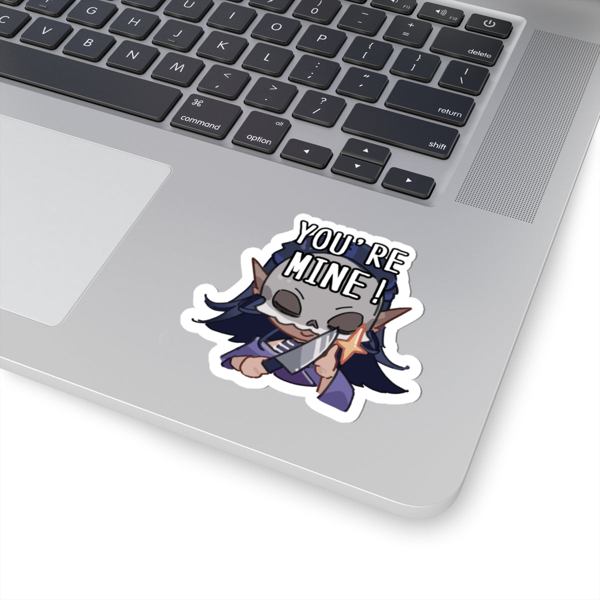 mourningvenus "You're Mine" Sticker