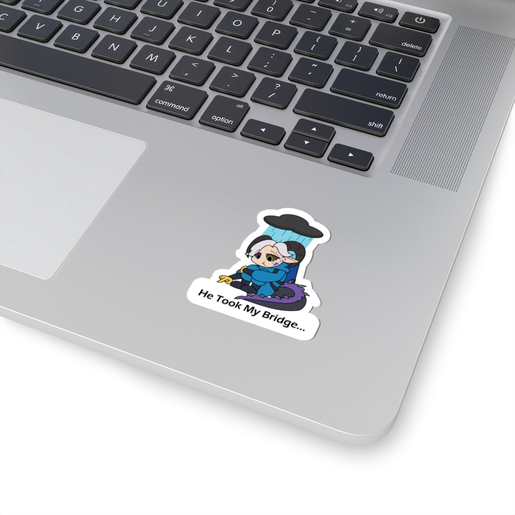VickraAlnova "He Took My Bridge" Sticker