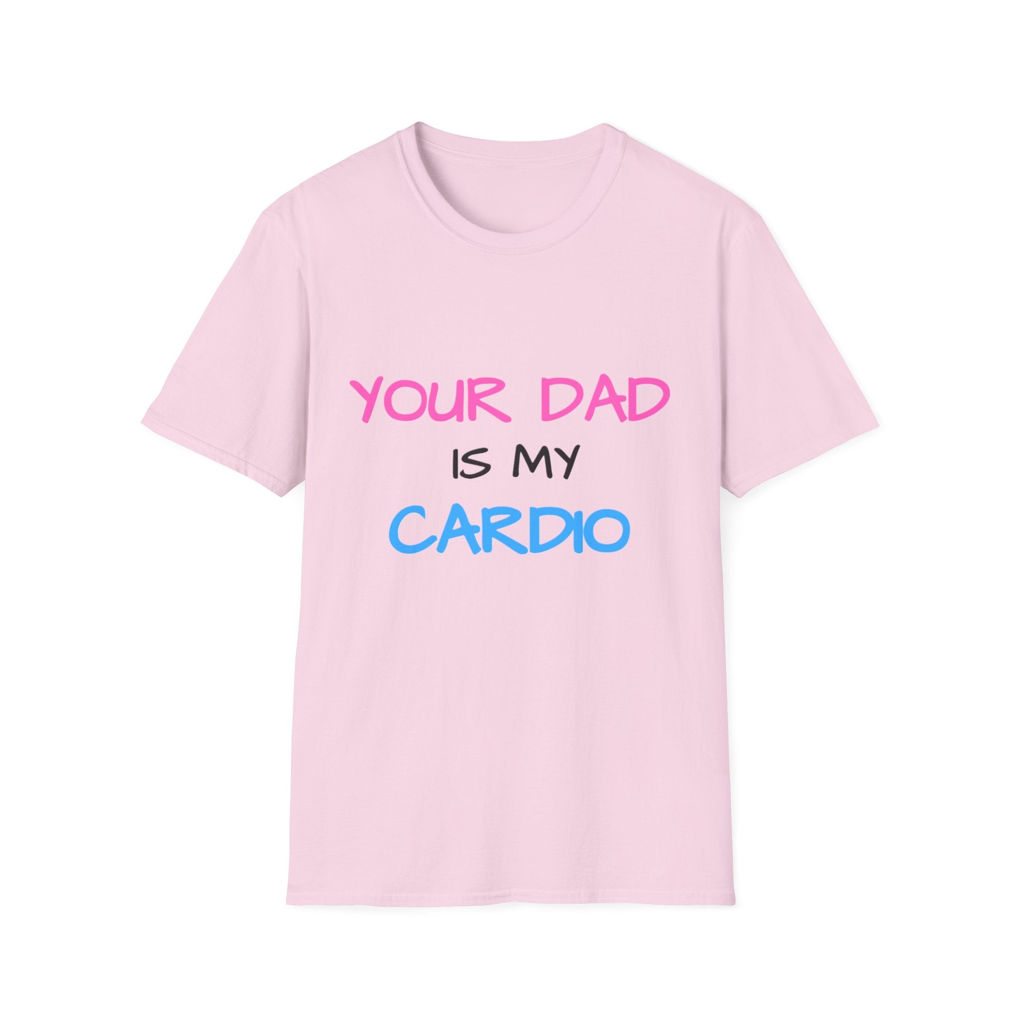 d1sapo1ntment "Your Dad Is My Cardio" Shirt