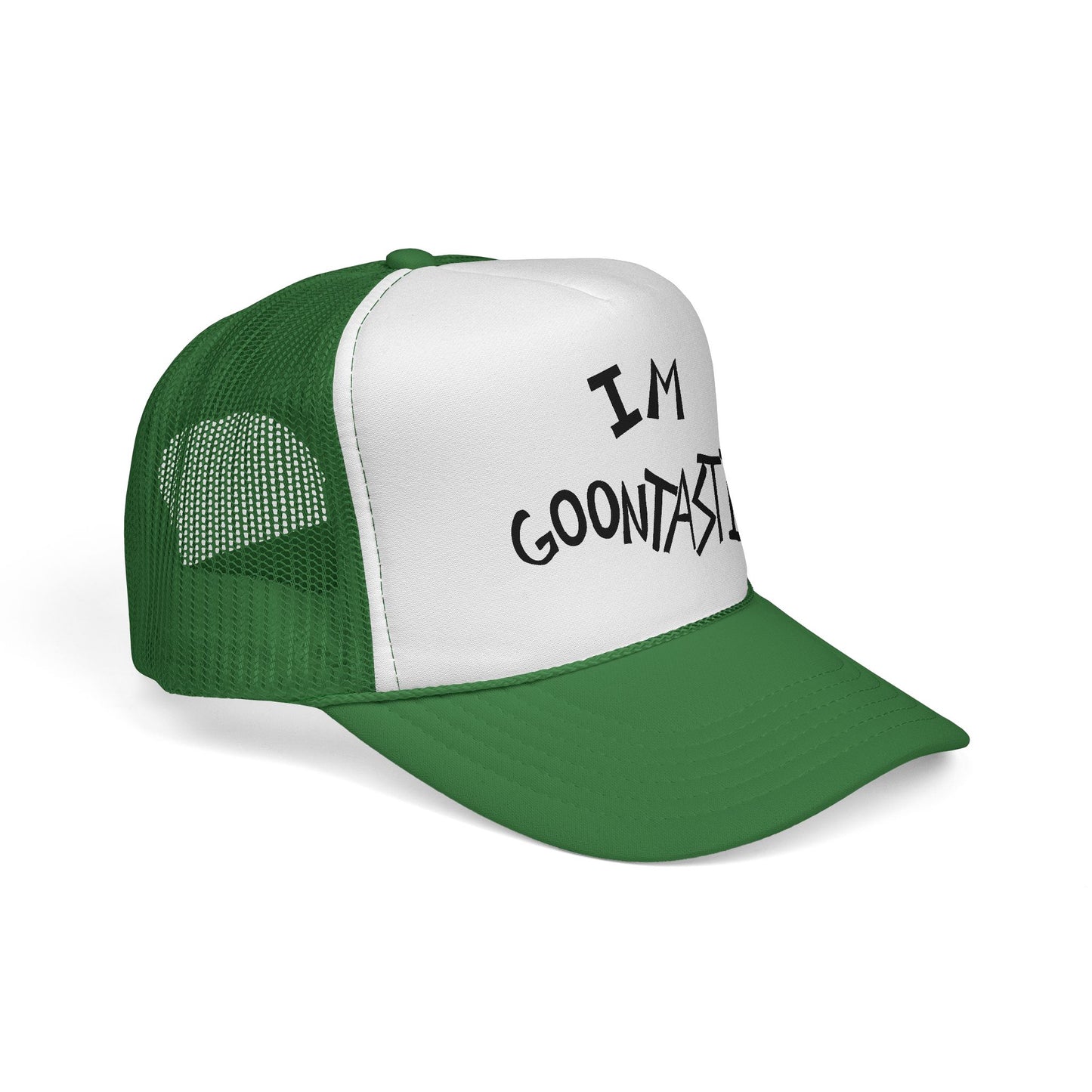 I’m Goontastic Trucker Hat